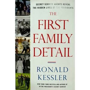 The First Family Detail by Ronald Kesser (Hardcover)